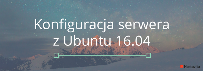 Konfiguracja serwera z Ubuntu 16.04