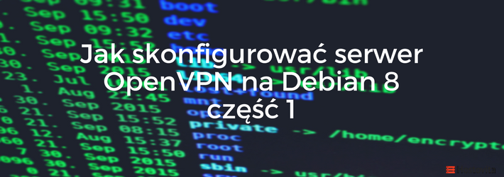 Blog - serwer_OpenVPN_Debian 8