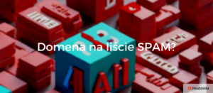 Jak sprawdzić czy domena jest na liście SPAM?