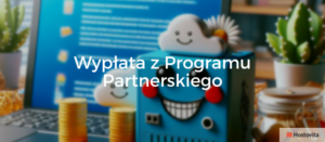 Jak wystawić fakturę dla wypłaty z hostingowego programu partnerskiego ?